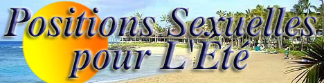 Positions Sexuelles pour faire l'amour